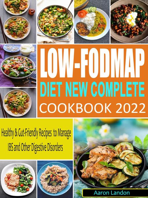 Title details for Low-FODMAP Diet New Complete Cookbook 2022 by Aaron Landon - Available